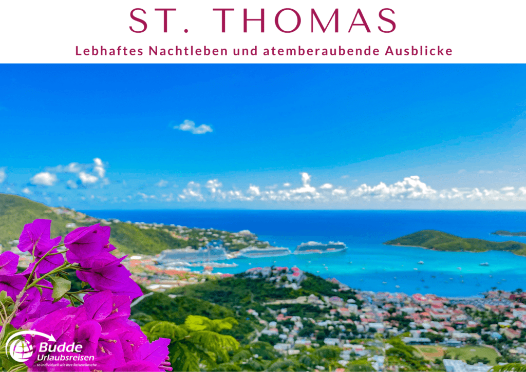 Karibik Urlaub auf St. Thomas mit lebhaftem Nachtleben und atemberaubenden Ausblicken.