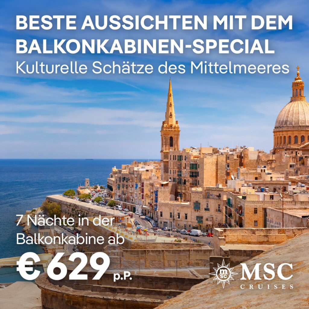 MSC Kreuzfahrten Balkonkabinen-Special im Mittelmeer - Reisebüro Bretzenheim