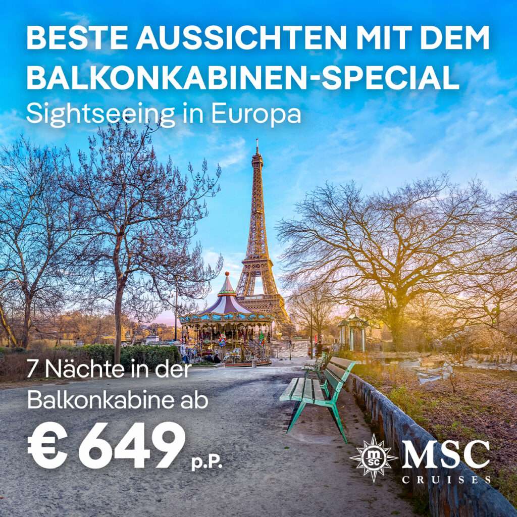 MSC Kreuzfahrten Balkonkabinen-Special Sightseeing in Europa - Reisebüro Bretzenheim