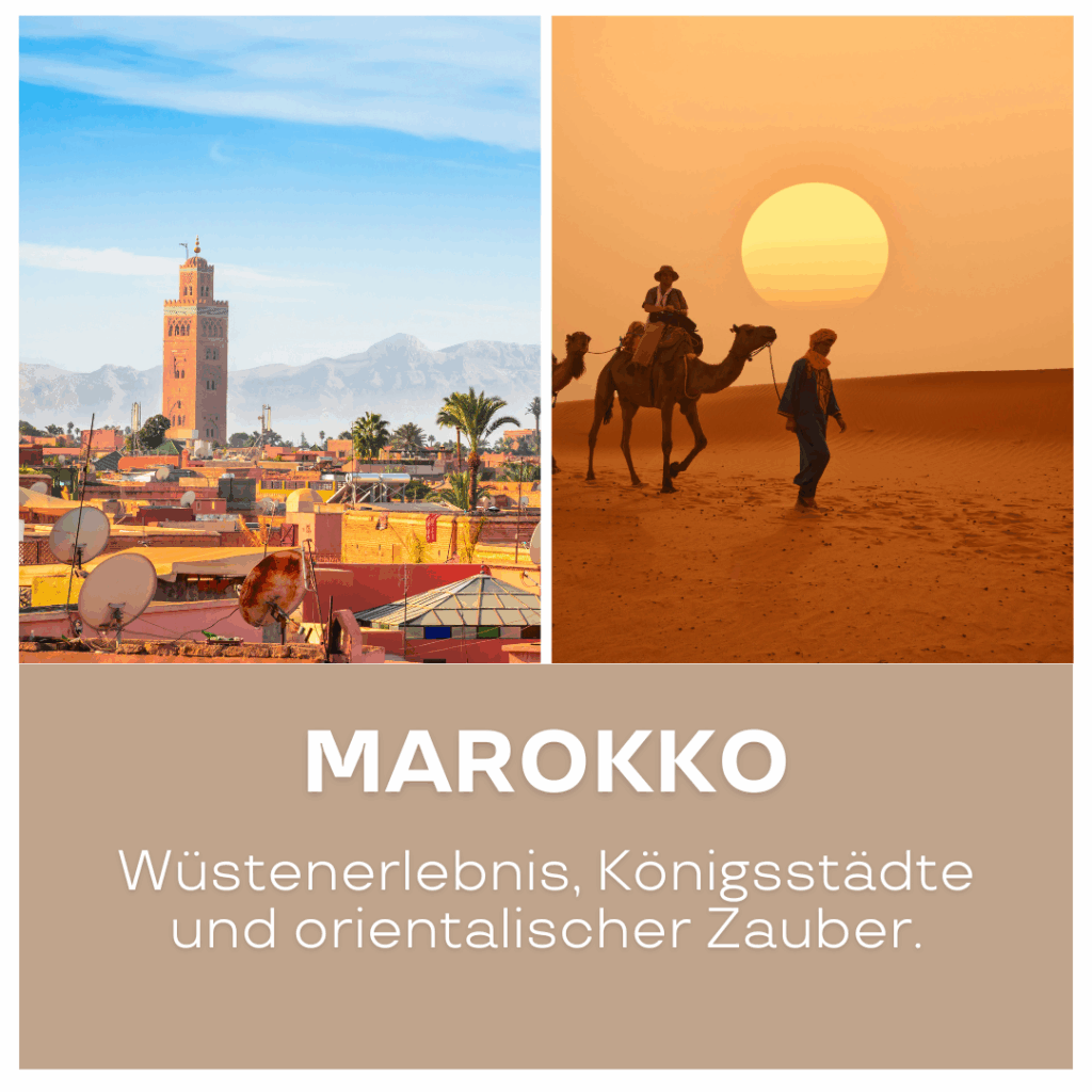 Zwei Bilder von Marokko: eine Stadtansicht mit einem Minarett und eine Wüstenlandschaft mit Kamelen. - Afrika Urlaub buchen