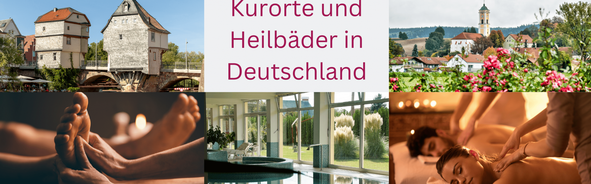 Kurorte und Heilbäder Deutschland - Historische Gebäude, Fußmassage, Spa-Bereich, Dorfidylle, Paarmassage